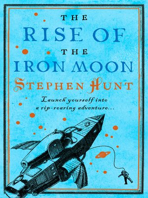 cover image of The Rise of the Iron Moon